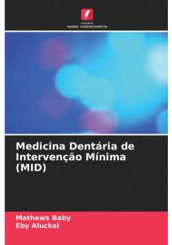 Medicina Dentária de Intervenção Mínima (MID)