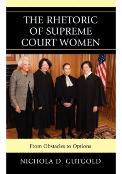 The Rhetoric of Supreme Court Women