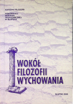 Wokół Filozofii Wychowania