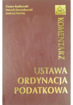 Ustawa Ordynacja Podatkowa. Komentarz