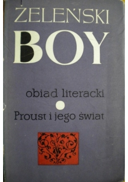 Obiad literacki. Proust i jego świat