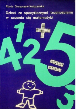 Dzieci ze specyficznymi trudnościami w uczeniu się matematyki