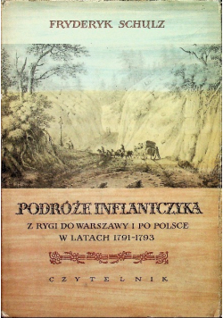 Podróże Inflantczyka z Rygi do Warszawy i po Polsce w latach 1791  1793
