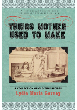 Things Mother Used to Make