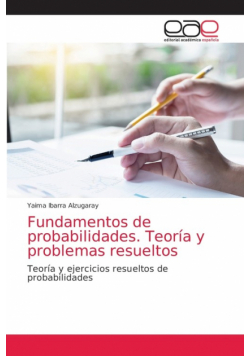 Fundamentos de probabilidades. Teoría y problemas resueltos