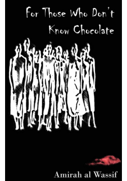 For Those Who Don't Know Chocolate