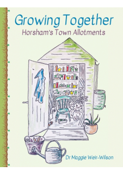 Growing Together - Horsham's Town Allotments