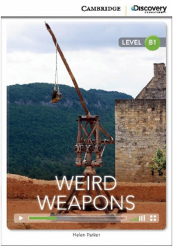Weird Weapons Intermediate. Book with Online Access