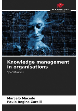 Knowledge management in organisations