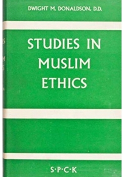 Studies in Muslim Ethics