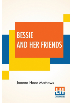 Bessie And Her Friends