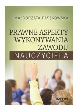 Prawne aspekty wykonywania zawodu nauczyciela