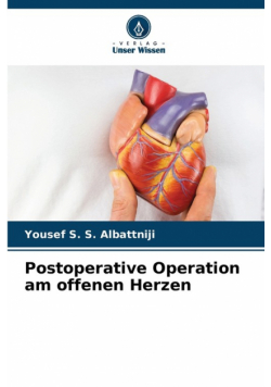 Postoperative Operation am offenen Herzen