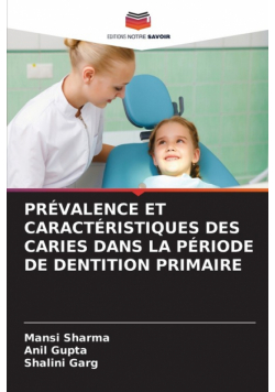 Prévalence Et Caractéristiques Des Caries Dans La Période De Dentition Primaire