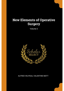New Elements of Operative Surgery; Volume 2