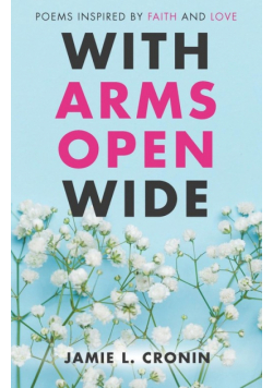 With Arms Open Wide