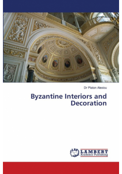 Byzantine Interiors and Decoration