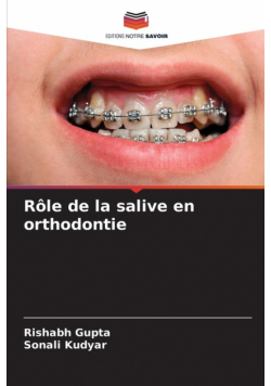 Rôle de la salive en orthodontie