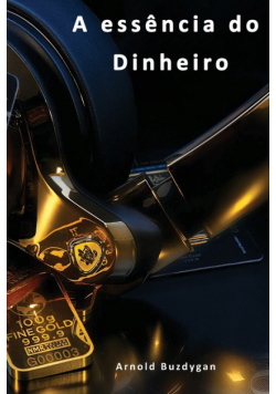 A essência do dinheiro.