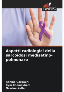 Aspetti radiologici della sarcoidosi medisatino-polmonare