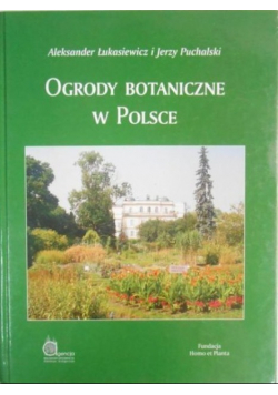 Ogrody Botaniczne w Polsce