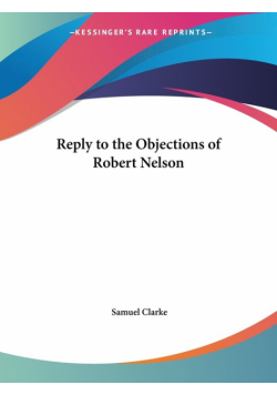 Reply to the Objections of Robert Nelson