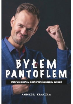Byłem Pantoflem