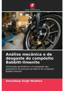 Análise mecânica e de desgaste do compósito Babbitt-Ilmenite
