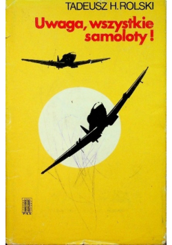Uwaga wszystkie samoloty