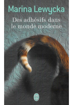 Des adhésifs dans le monde moderne