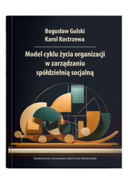 Model cyklu życia organizacji w zarządzaniu spółdzielnią socjalną