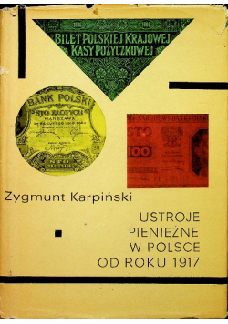 Ustroje pieniężna w Polsce od roku 1917