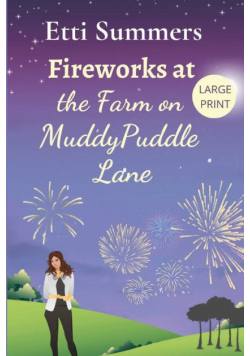 Fireworks at The Farm on Muddypuddle Lane