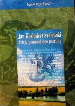 Jan Kazimierz Szalewski dzieje pomorskiego patrioty