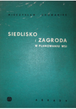Siedlisko i zagroda w planowaniu wsi