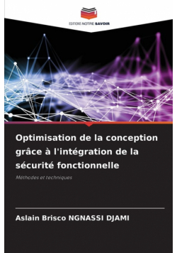 Optimisation de la conception grâce à l'intégration de la sécurité fonctionnelle