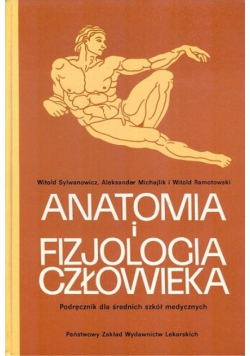 Anatomia i fizjologia człowieka Podręcznik dla średnich szkół medycznych