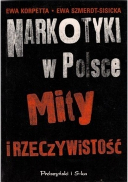 Narkotyki w Polsce Mity i rzeczywistość