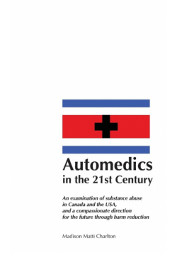 Automedics in the 21st Century