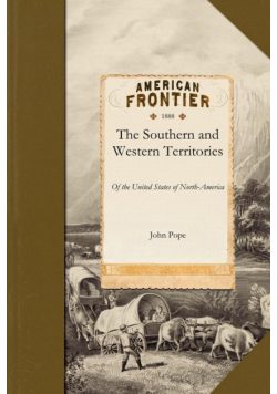 A Tour Through the Southern and Western Territories of the United States of North-America