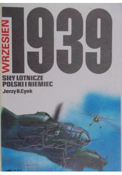 Siły lotnicze Polski i Niemiec Wrzesień 1939