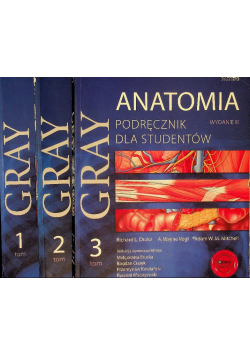 Gray Anatomia Podręcznik dla studentów Tom 1 do 3