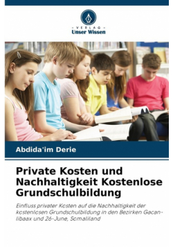Private Kosten und Nachhaltigkeit Kostenlose Grundschulbildung