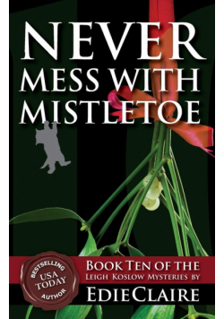 Never Mess with Mistletoe