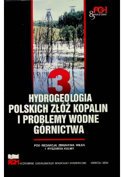 Hydrogeologia polskich złóż kopalin Tom 3