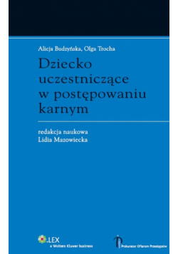 Dziecko uczestniczące w postępowaniu karnym