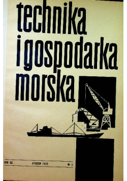 Technika i gospodarka morska Nr 1 do 12 / 70