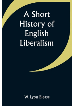 A Short History of English Liberalism