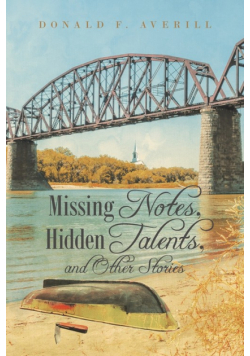 Missing Notes, Hidden Talents, and Other Stories