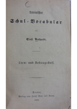 Lateinisches Schul=Vocabular, 1858 r.